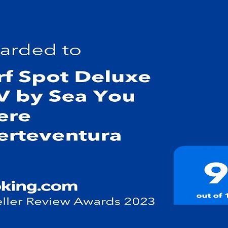 Surf Spot Deluxe Ftv By Sea You There Fuerteventura Corralejo Exterior foto